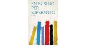 En Rusujo per Esperanto